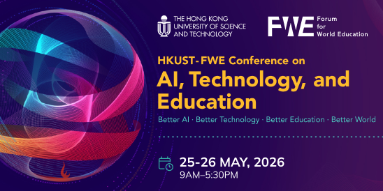 HKUST-FWE Conference on AI, Technology, and Education (Student / HKUST Faculty or Staff)